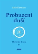 Probuzení duší - Mysterijní drama IV - Kniha