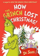 How the Grinch Lost Christmas!: A sequel to How the Grinch Stole Christmas! - Kniha