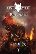 Lone Wolf 4: Rokle zkázy (gamebook) - Joe Dever