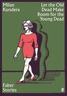 Let the Old Dead Make Room for the Young Dead - Kniha