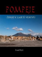 Pompeje - Život v zajetí Vesuvu - Kniha
