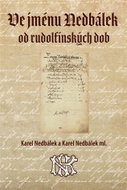 Ve jménu Nedbálek od rudolfínských dob - Kniha