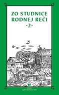 Zo studnice rodnej reči 2 (slovensky) - Kniha