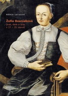 Žofia Bosniaková, život, dielo a úcta v 17.-19. storočí (slovensky) - Kniha