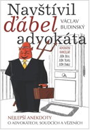 Navštívil ďábel advokáta - Nejlepší anekdoty o advokátech, soudcích a vězeních - Kniha