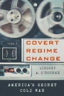 Covert Regime Change - Kniha