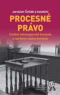 Procesné právo - Civilné mimosporové konanie a správne súdne konanie - Kniha