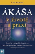 Ákáša v životě a praxi - Kniha