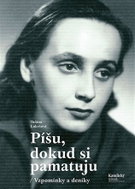 Píšu, dokud si pamatuju - Vzpomínky a deníky - Kniha