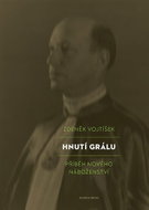 Hnutí Grálu - Příběh nového náboženství - Kniha