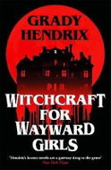 Witchcraft for Wayward Girls - Kniha