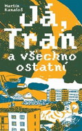 Já, Tran a všechno ostatní - Kniha