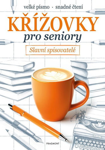 Křížovky pro seniory - Slavní spisovatelé Main image Křížovky pro seniory - Slavní spisovatelé - Kniha - Main image