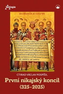 První nikajský koncil (325-2025) - Historie, teologie a přetrvávající význam - Kniha