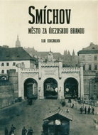 Smíchov - Město za Újezdskou branou - Kniha