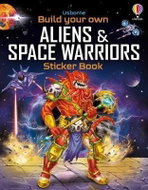 Build Your Own Aliens and Space Warriors Sticker Book - Kniha