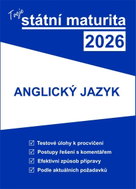 Tvoje státní maturita 2026 - Anglický jazyk - Kniha