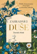 Zahradníci duše - Kniha