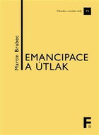 Emancipace a útlak - Kapitoly z politické filosofie - Kniha