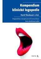 Kompendium klinické logopedie - Diagnostika a terapie poruch komunikace - Kniha