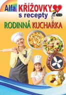 Křížovky s recepty  6/2025 - Rodinná kuchařka - Kniha