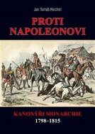 Proti Napoleonovi - Kanonýři monarchie 1798–1815 - Kniha