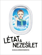 Létat a nezešílet - Kniha