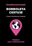 Borboleta cestuje - 15 zemí, 6 kontinentů, 1 Slovenka - Kniha
