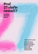 Proč 27 vteřin nestačí? - Manifest edukační galerie - Kniha