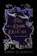 Fate so Dark and Delicate - Kniha