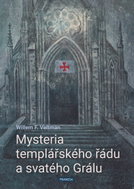 Mysteria templářského řádu a svatého Grálu - Kniha