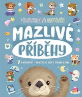 Mazlivé příběhy - Pětiminutová vyprávění - Kniha