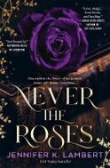 Never the Roses - Kniha