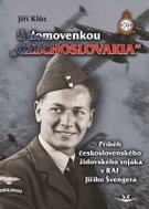 S domovenkou „Czechoslovakia“ - Příběh československého židovského vojáka v RAF Jiřího Šve - Kniha