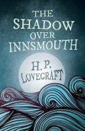 Shadow Over Innsmouth (Fantasy and Horror Classics) - Kniha