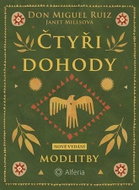 Čtyři dohody - Modlitby - Kniha