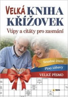 Velká kniha křížovek - Vtipy a citáty pro zasmání - Kniha