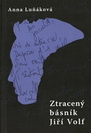 Ztracený básník Jiří Volf - Kniha