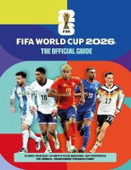 FIFA World Cup 2026: The Official Guide - Kniha