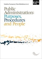 Public Administration: Purposes, Procedures and People - Kniha