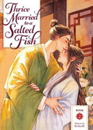 Thrice Married to a Salted Fish (Novel) Vol. 2 - Kniha