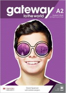 Gateway to the World Maturita A2 Student´s Book - Kniha