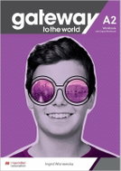 Gateway to the World Maturita A2 Workbook and Student´s App - Kniha