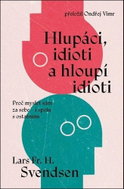 Hlupáci, idioti a hloupí idioti - Kniha