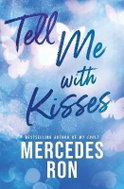 Tell Me with Kisses - Kniha