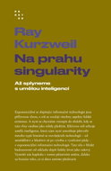 Na prahu singularity - Až splyneme s umělou inteligencí - Kniha
