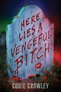 Here Lies a Vengeful Bitch - Kniha