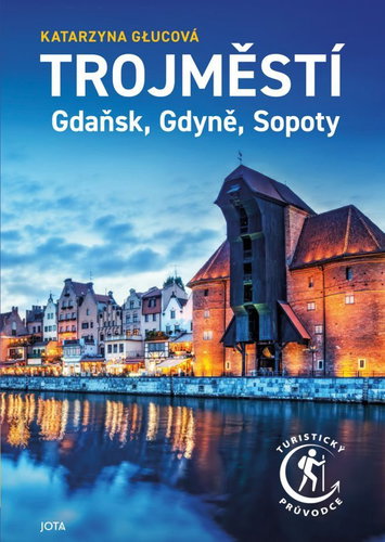 Trojměstí - Gdaňsk, Gdyně, Sopoty - Kniha - Main image