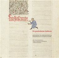 Za posledním řádkem - Kolofony ve středověkých rukopisech z českých zemí - Kniha