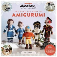 Avatar: The Last Airbender: The Official Book of Amigurumi - Kniha
